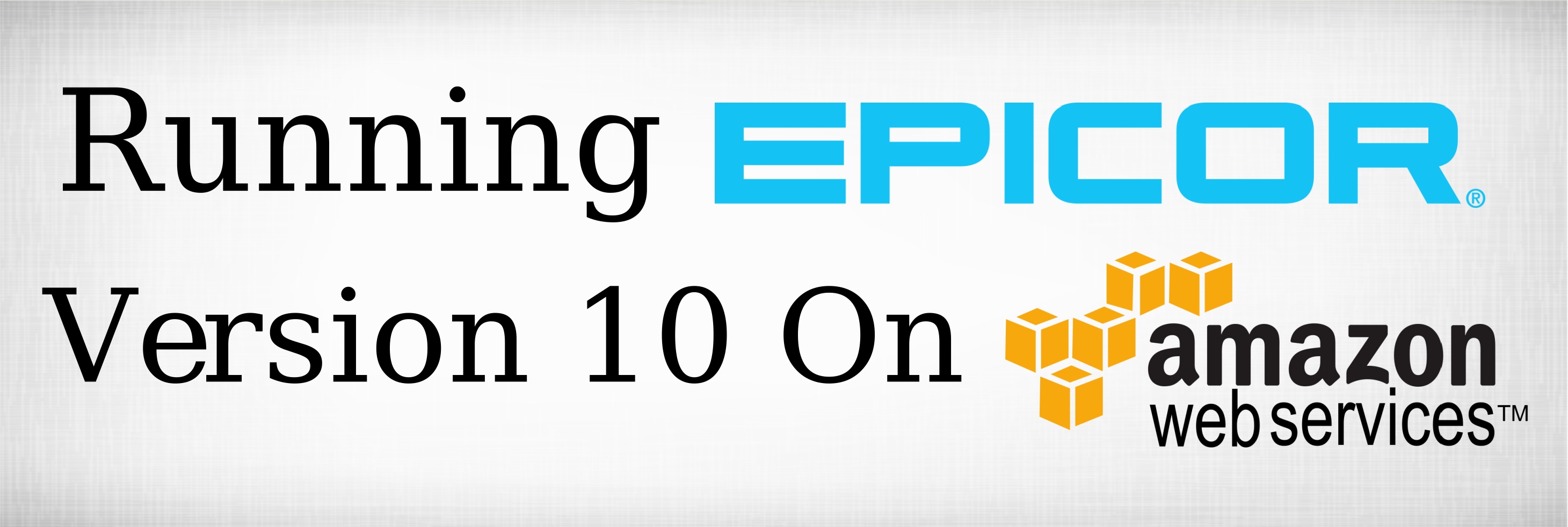 Epicor On Amazon Web Services